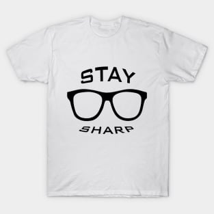 Stay Sharp T-Shirt